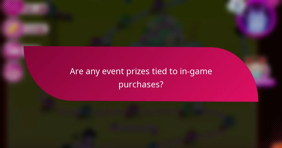 Are any event prizes tied to in-game purchases?
