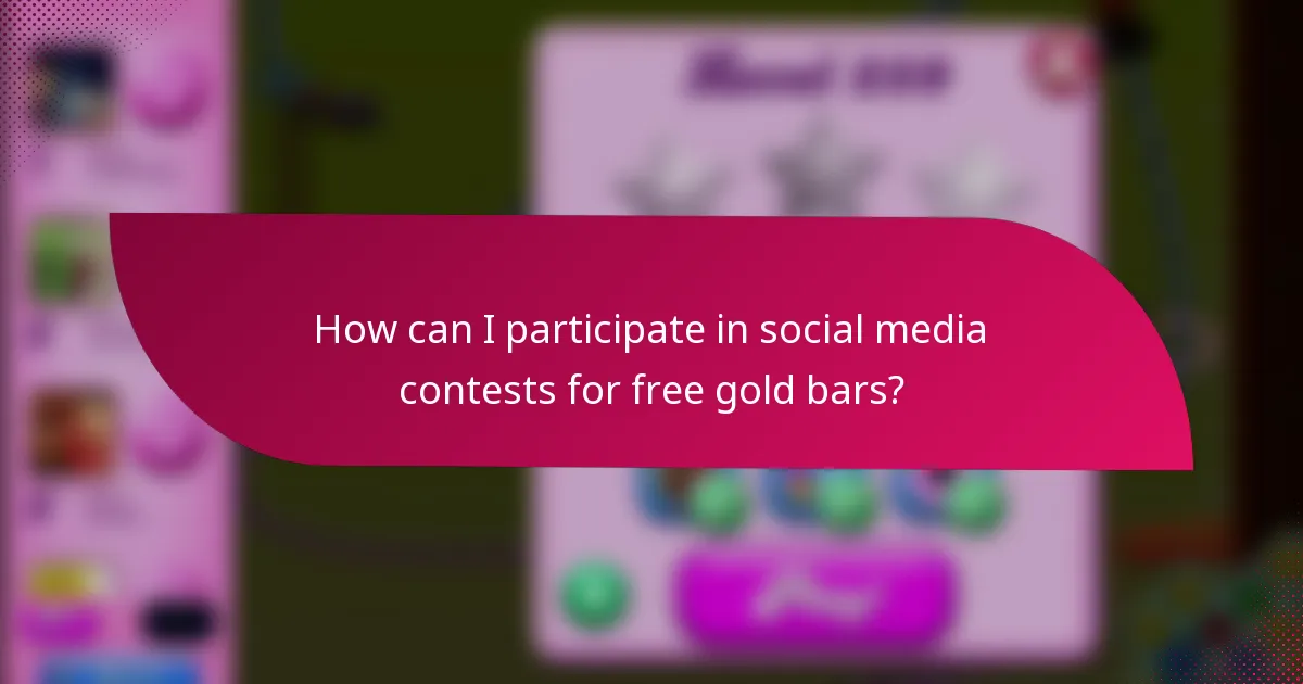 How can I participate in social media contests for free gold bars?