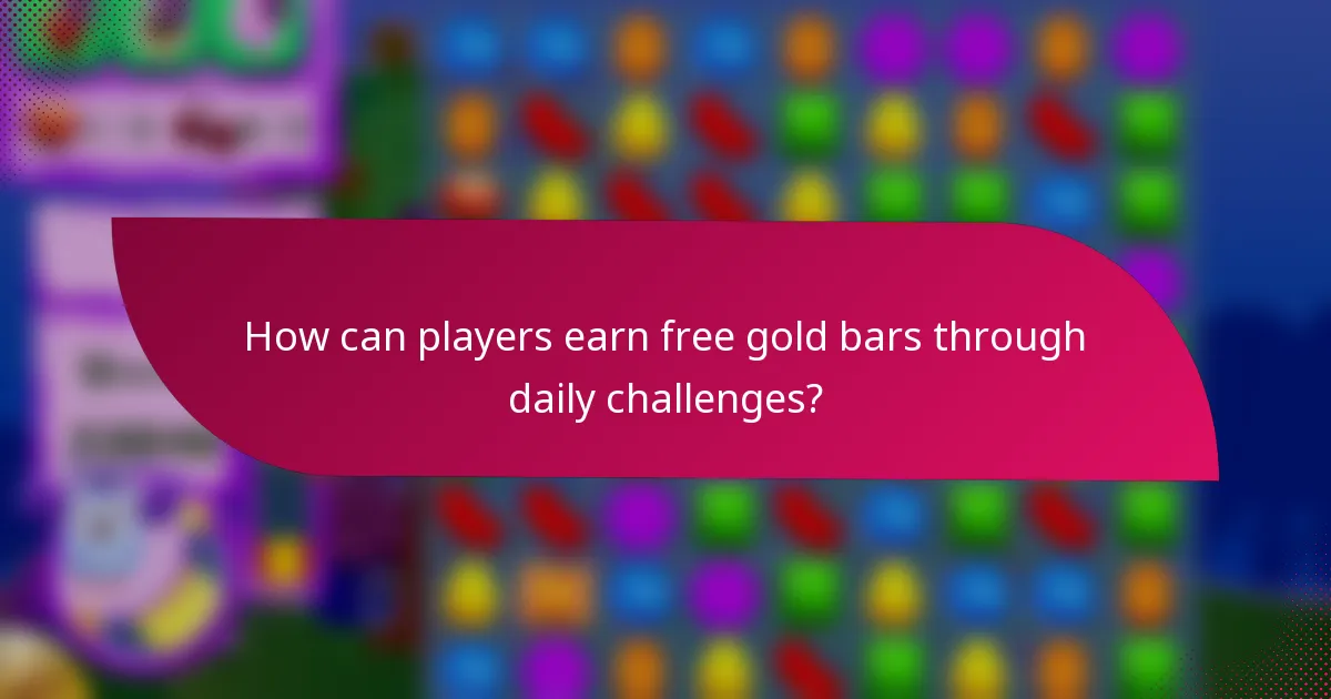 How can players earn free gold bars through daily challenges?