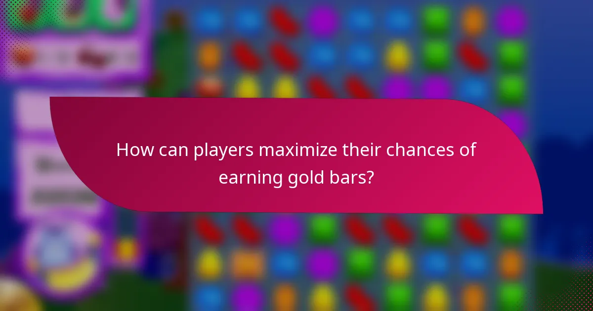 How can players maximize their chances of earning gold bars?