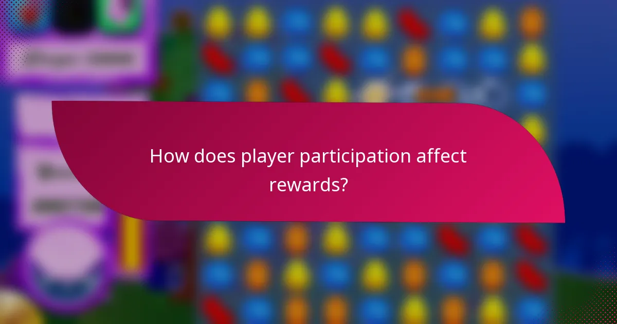 How does player participation affect rewards?
