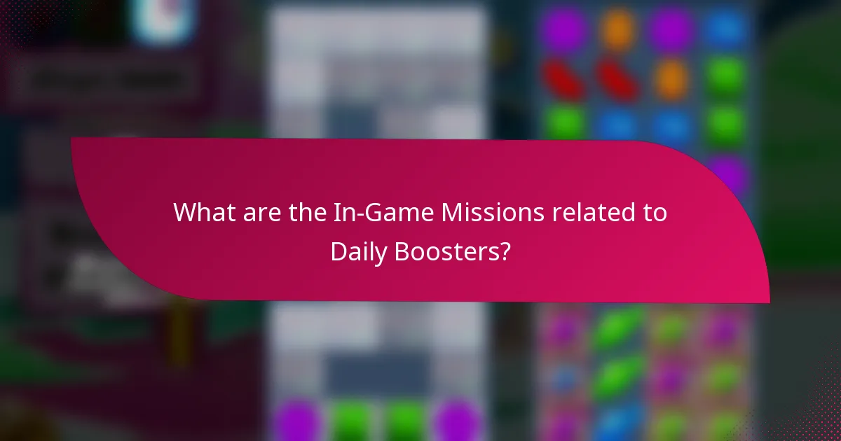 What are the In-Game Missions related to Daily Boosters?