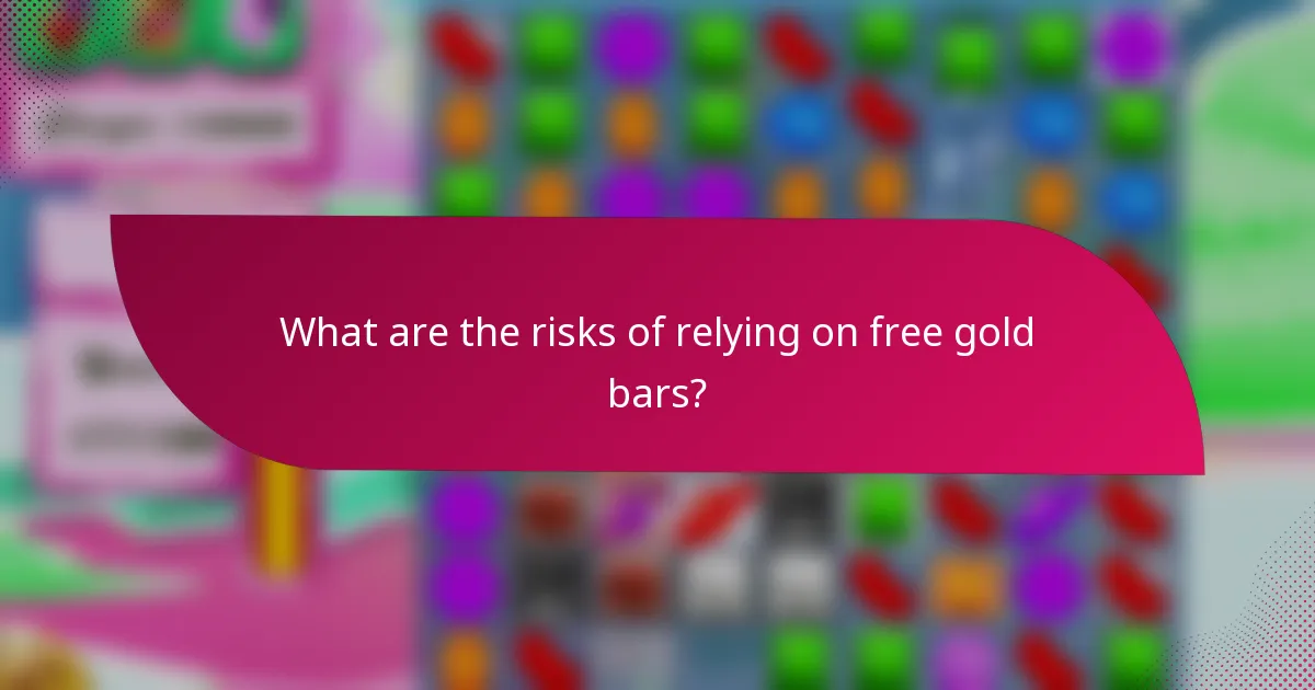 What are the risks of relying on free gold bars?