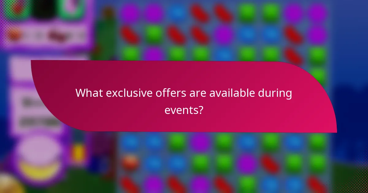What exclusive offers are available during events?