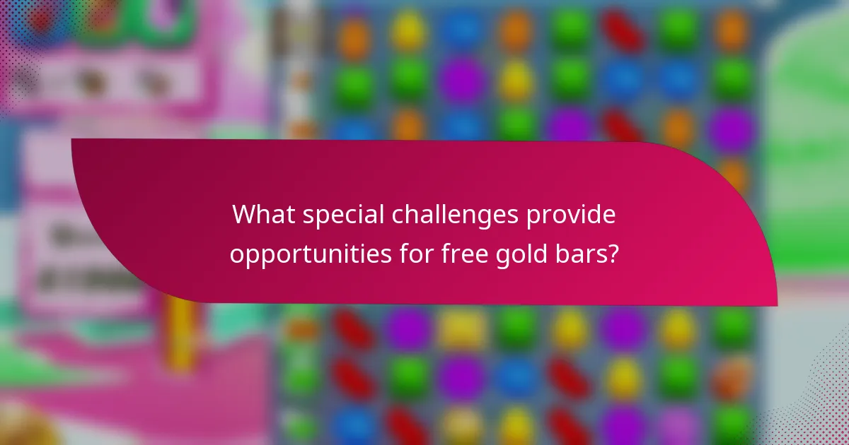 What special challenges provide opportunities for free gold bars?