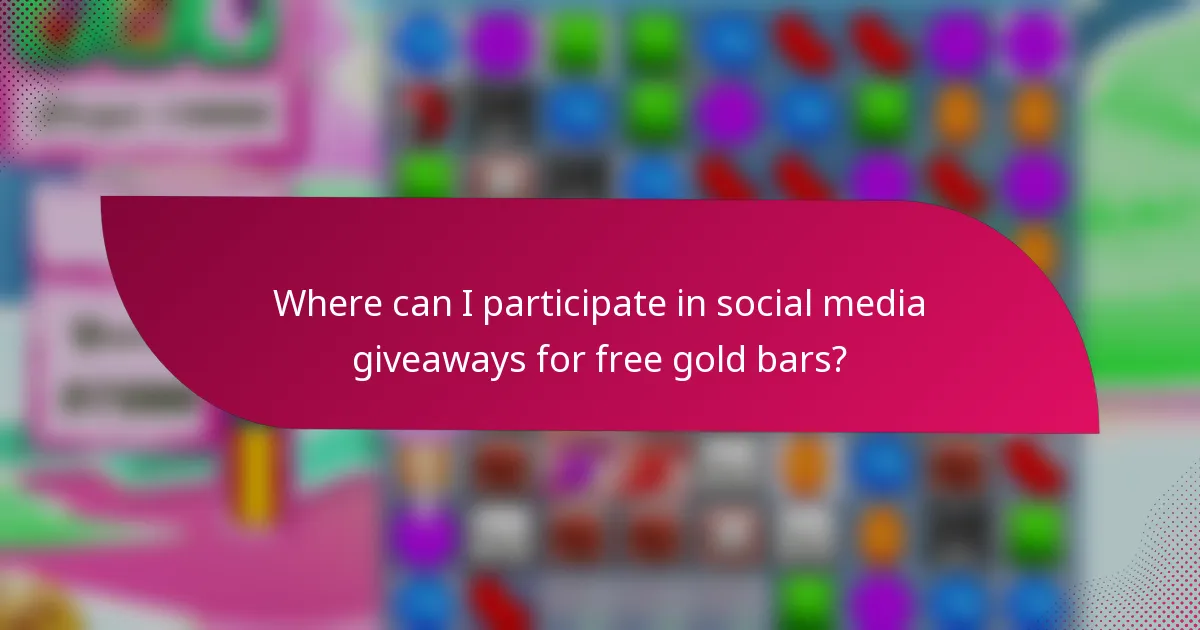 Where can I participate in social media giveaways for free gold bars?